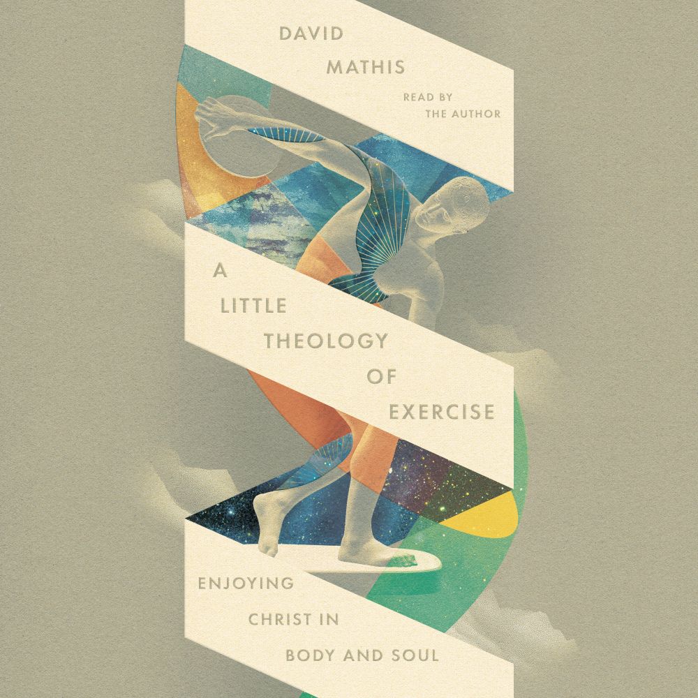 A Little Theology of Exercise