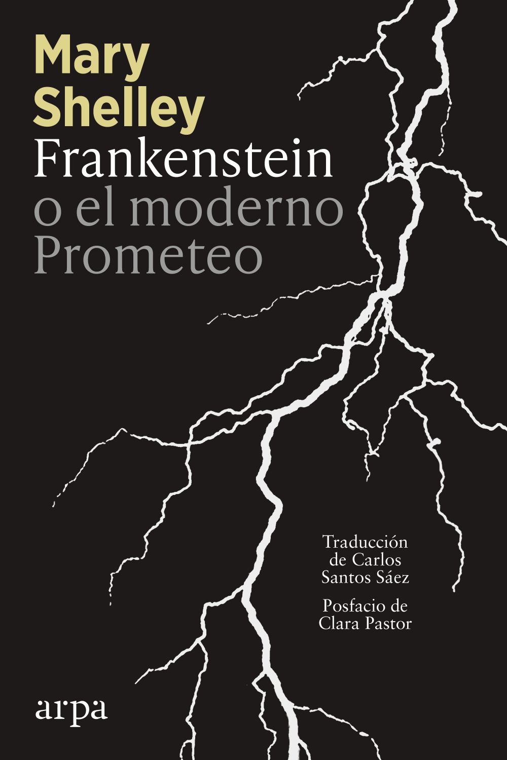 Frankenstein o el moderno Prometeo