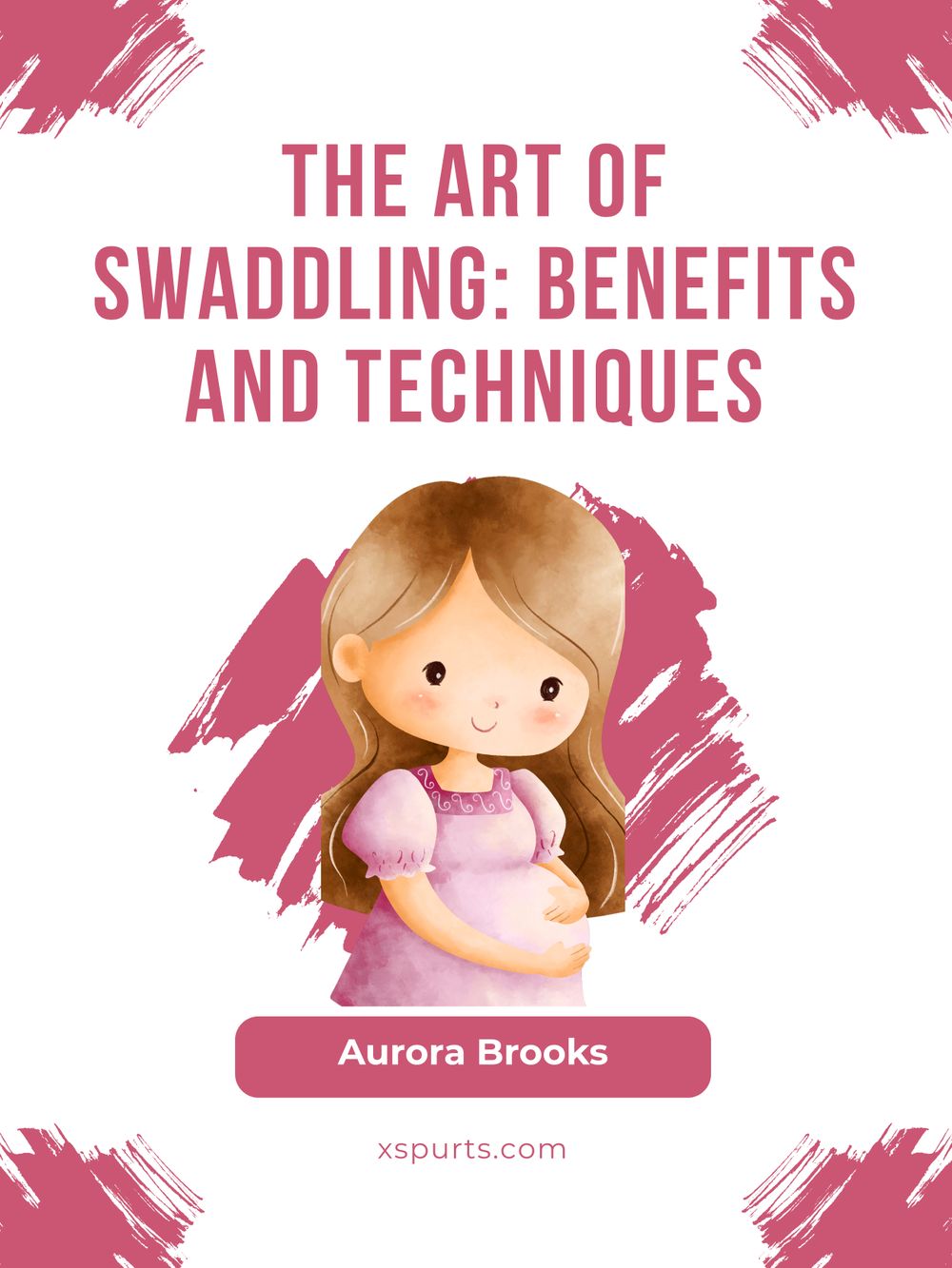 The Art of Swaddling- Benefits and Techniques