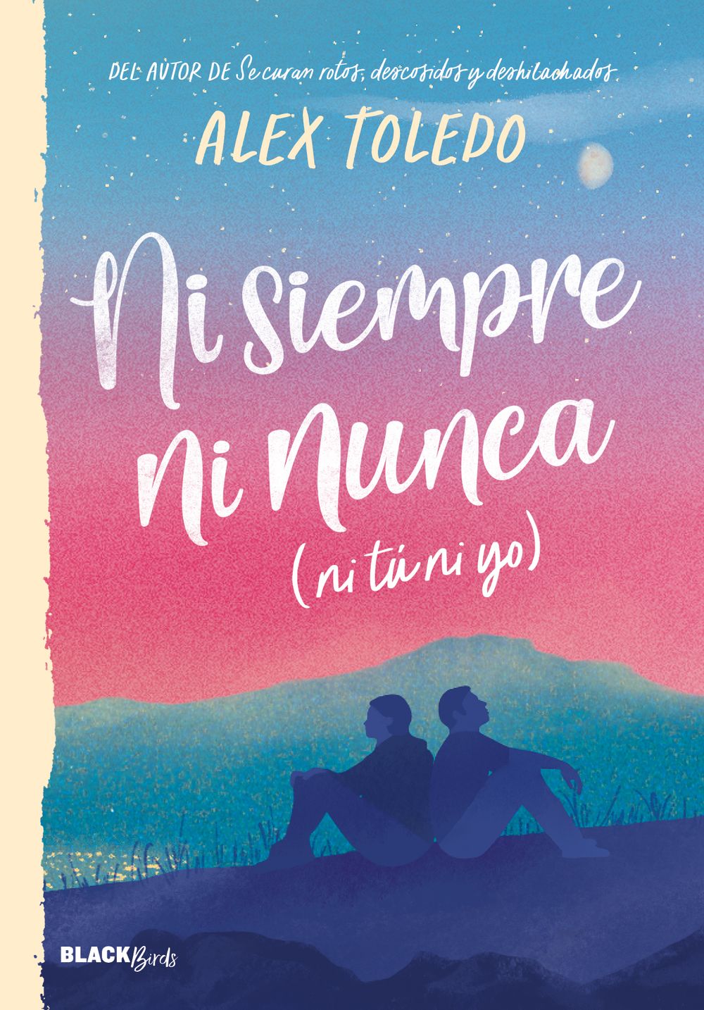 Ni siempre, ni nunca (ni tú, ni yo)