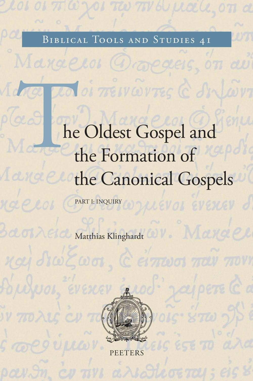 The Oldest Gospel and the Formation of the Canonical Gospels