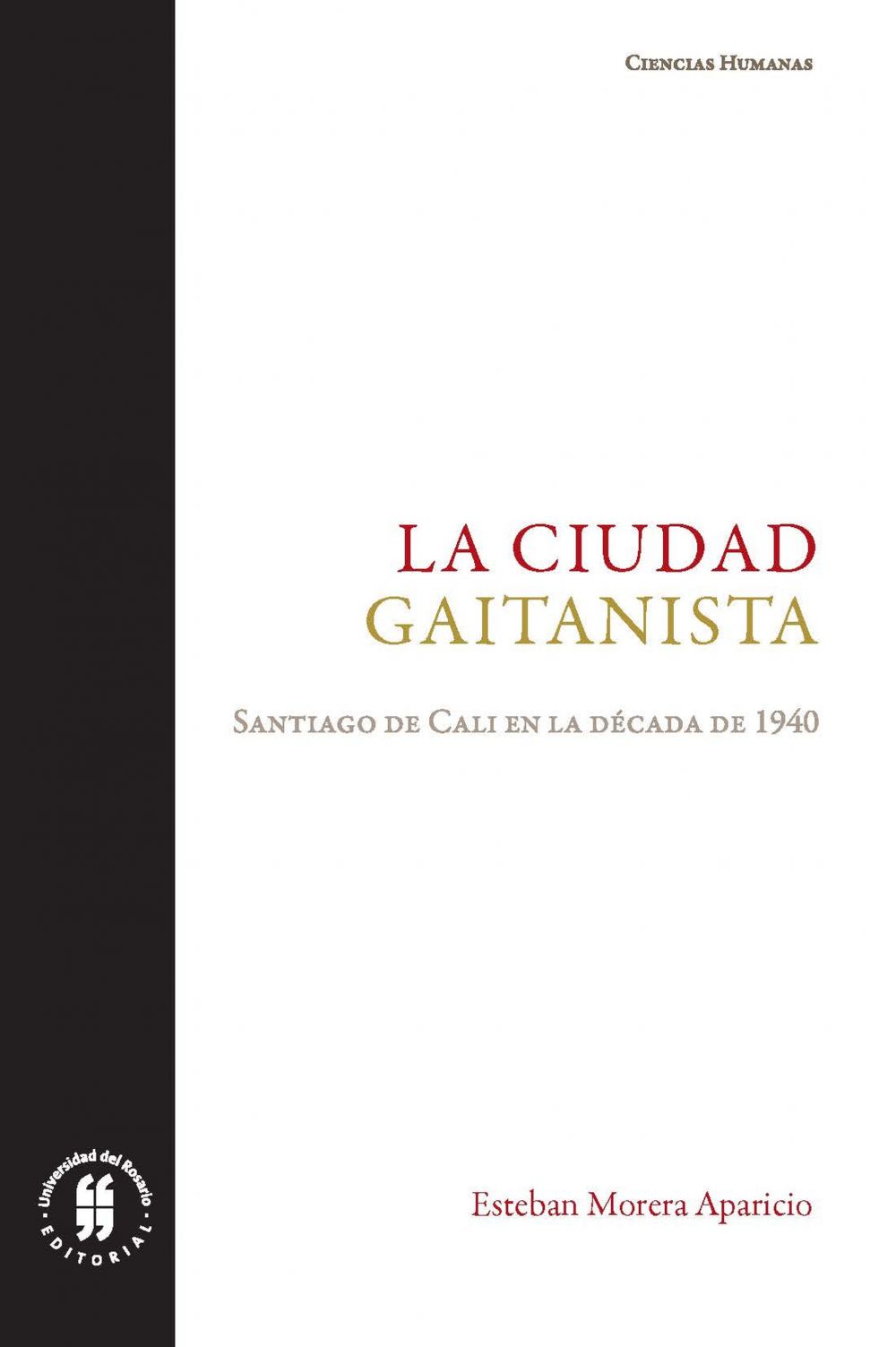 La ciudad gaitanista