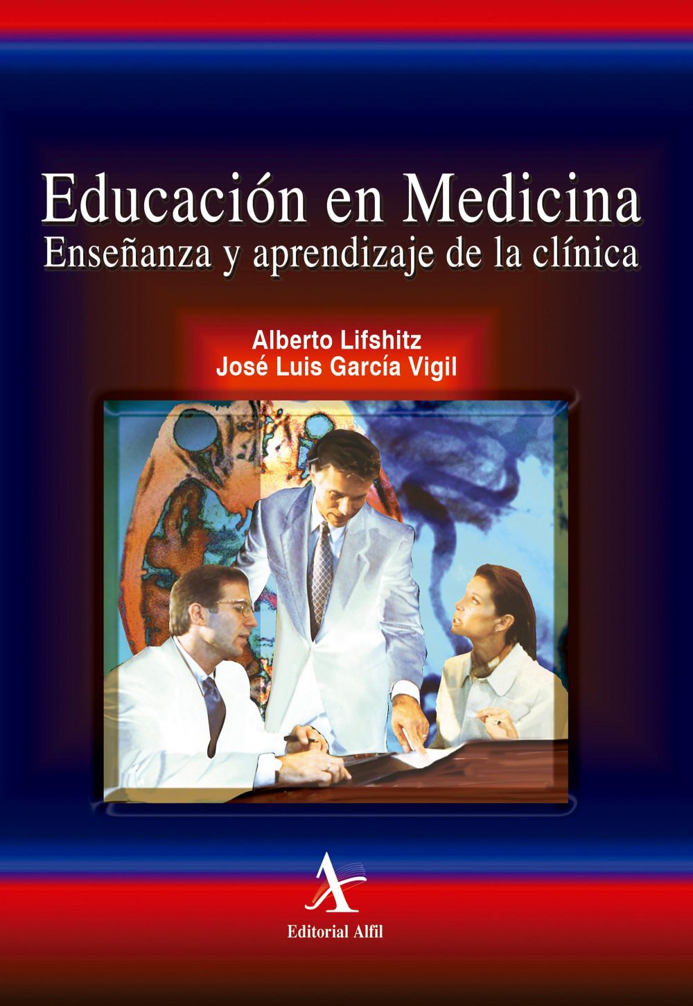 Educación en medicina. Enseñanza y aprendizaje de la clínica