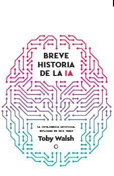 BREVE HISTORIA DE LA IA