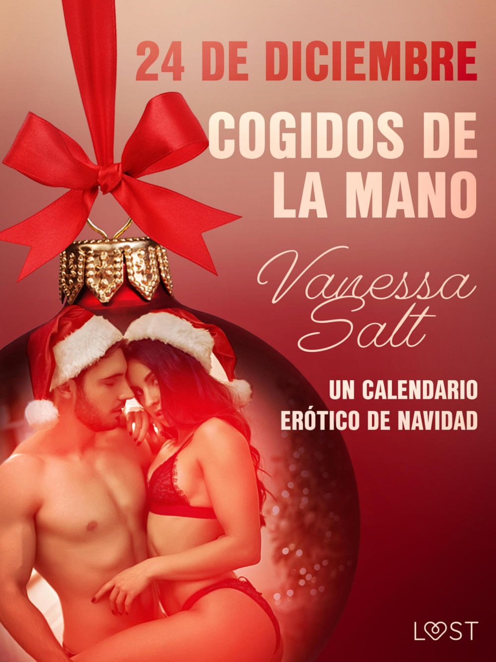 24 de diciembre: Cogidos de la mano - un calendario erótico de Navidad