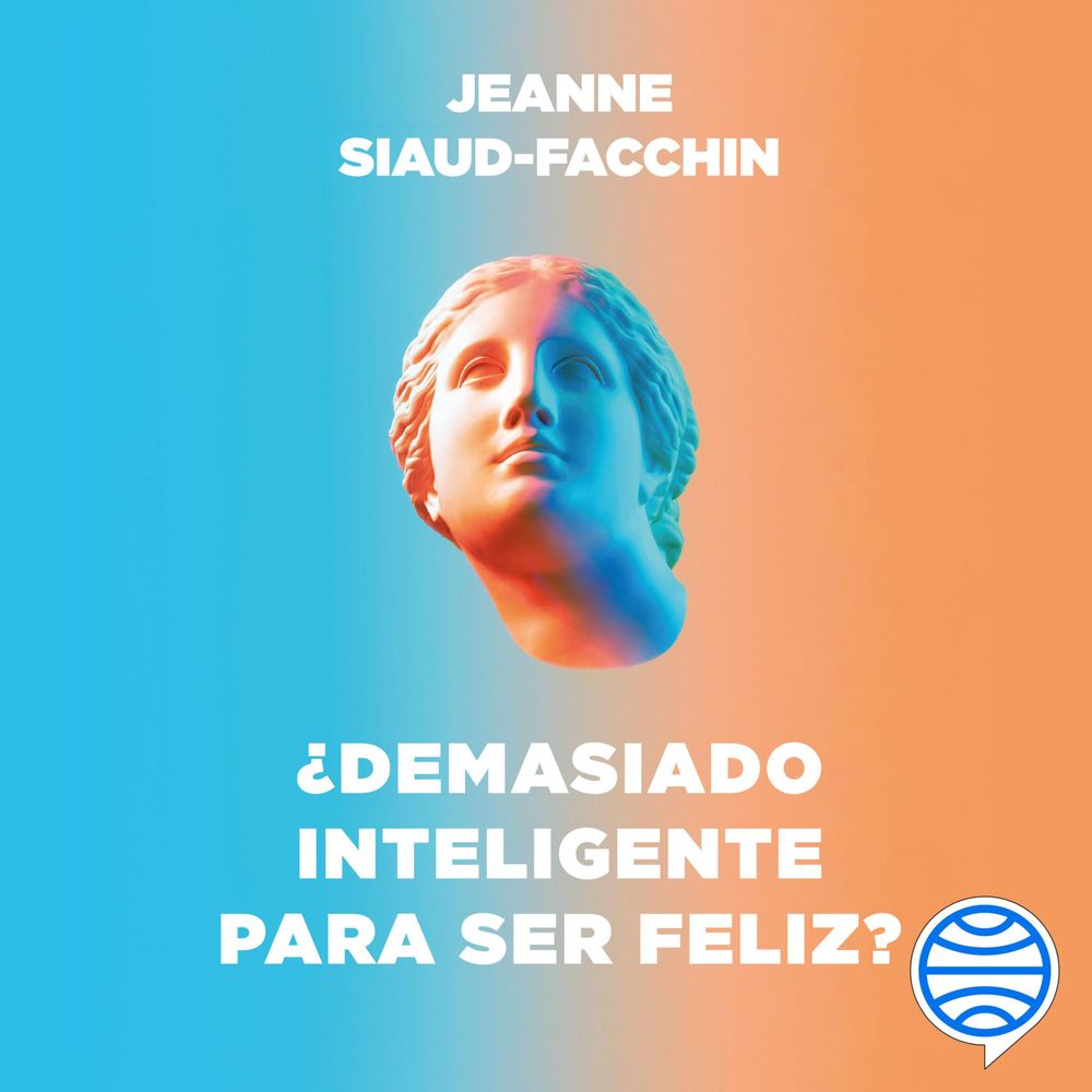 ¿Demasiado inteligente para ser feliz?