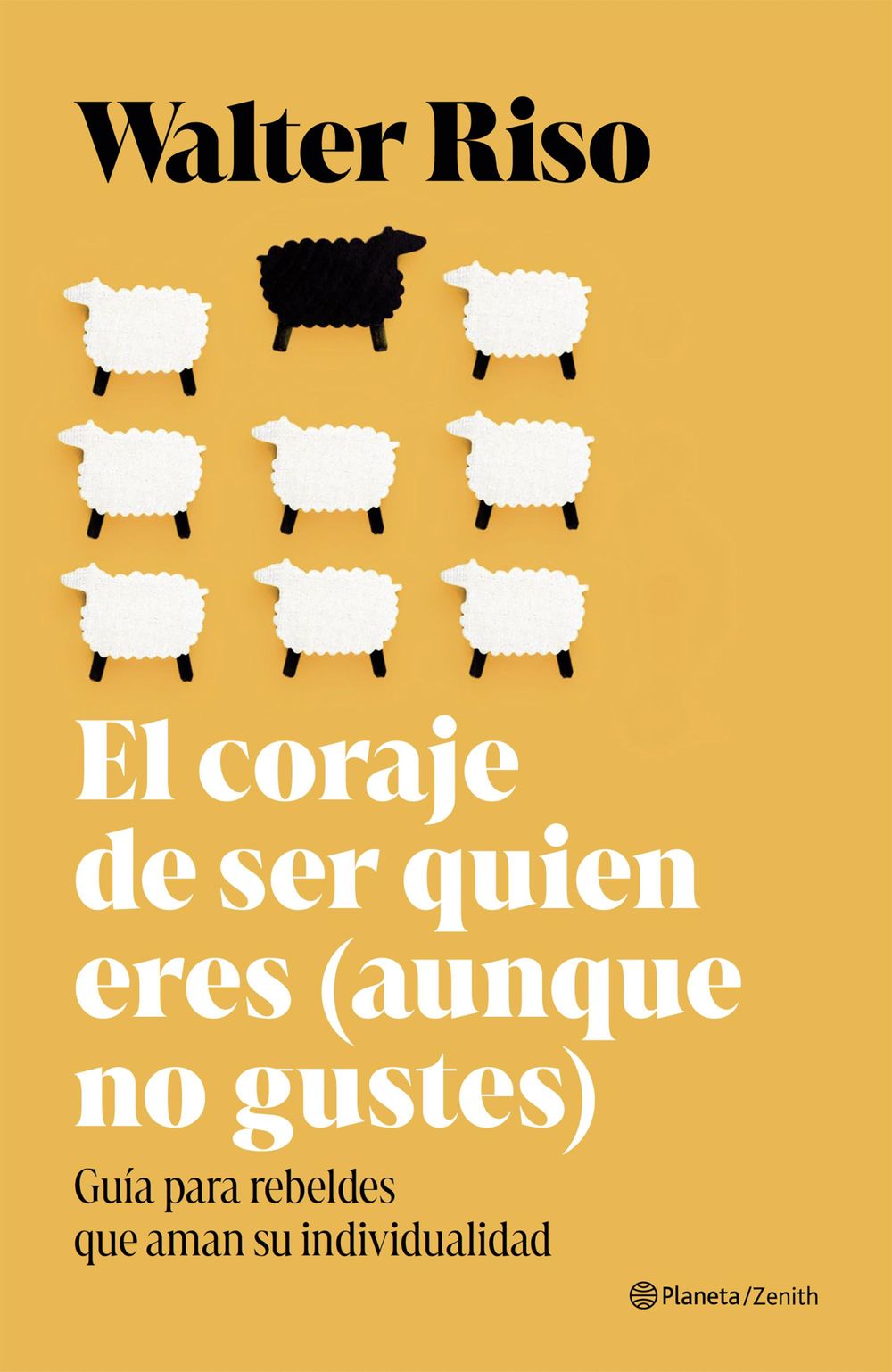El coraje de ser quien eres (aunque no gustes) (Edición española)