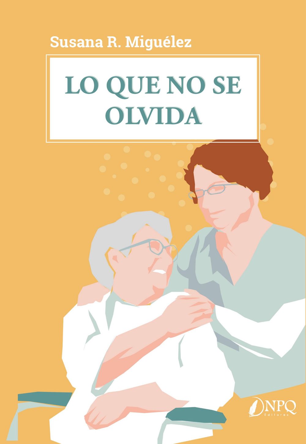 Lo que no se olvida