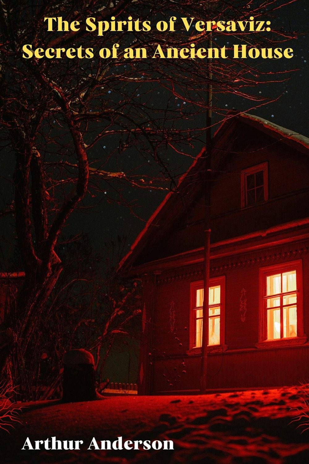 The Spirits of Versaviz: Secrets of an Ancient House