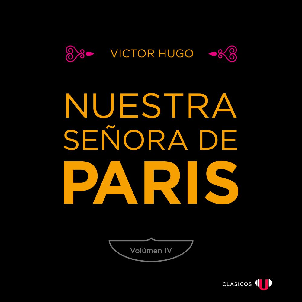 Nuestra Señora de París (Volumen IV)