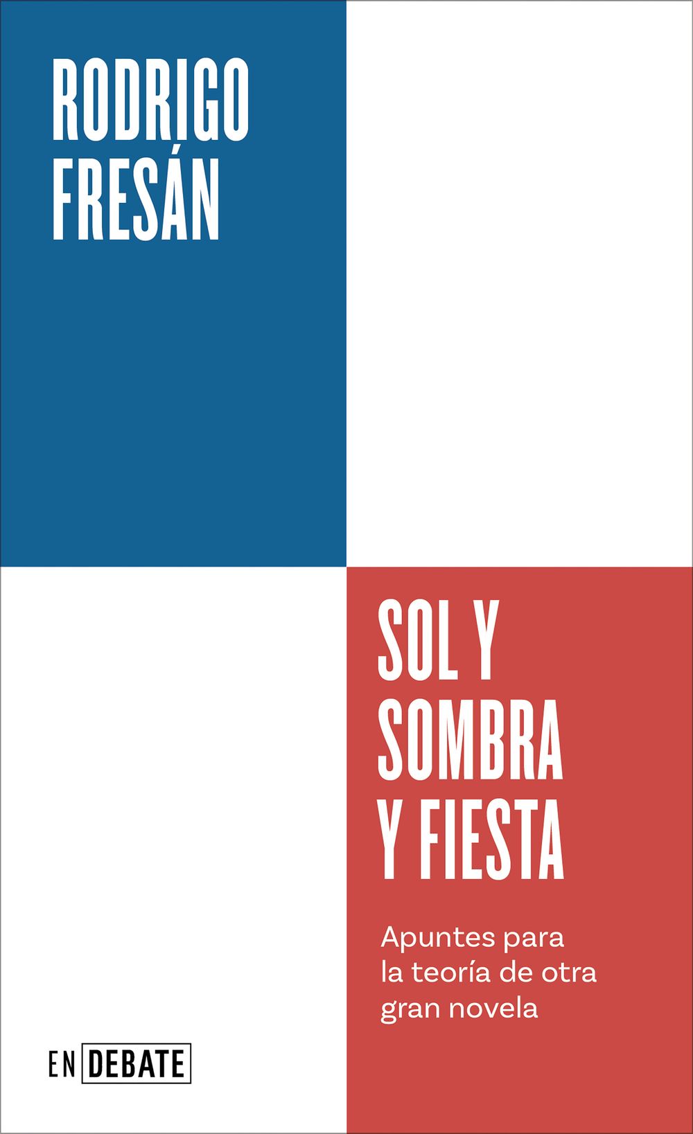 Sol y sombra y fiesta (Serie ENDEBATE)